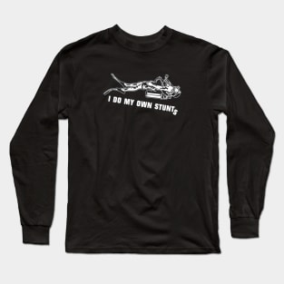 I Do My Own Stunts Diving Funny Diver Long Sleeve T-Shirt